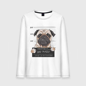 Мужской лонгслив хлопок с принтом Bad Puggy в Белгороде, 100% хлопок |  | animal | art | dog | nameplate | pug | арт | животное | мопс | собака | табличка