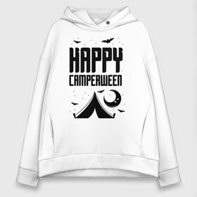 Женское худи Oversize хлопок с принтом Happy camperween в Белгороде, френч-терри — 70% хлопок, 30% полиэстер. Мягкий теплый начес внутри —100% хлопок | боковые карманы, эластичные манжеты и нижняя кромка, капюшон на магнитной кнопке | 31 октября | halloween | halowen | ведьма | день всех святых | джек | костюм | кровь | лого | монстр | надпись | праздник | приведение | призрак | светильник | символ | страшная | тыква | ужасы | хеллоуин | хеллуин