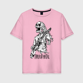 Женская футболка хлопок Oversize с принтом Thrash metal в Белгороде, 100% хлопок | свободный крой, круглый ворот, спущенный рукав, длина до линии бедер
 | bones | guitar | jaw | music | rag | skull | solo | teeth | зубы | кости | музыка | пасть | соло | череп