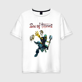 Женская футболка хлопок Oversize с принтом SEA OF THIEVES в Белгороде, 100% хлопок | свободный крой, круглый ворот, спущенный рукав, длина до линии бедер
 | game. | sea of thieve | sea of thieves | игра про пират | корабли | пираты | сиа оф зивс
