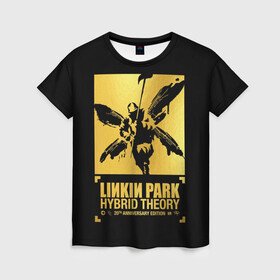 Женская футболка 3D с принтом Hybrid Theory 20th Anniversary в Белгороде, 100% полиэфир ( синтетическое хлопкоподобное полотно) | прямой крой, круглый вырез горловины, длина до линии бедер | chester bennington | hybrid theory | linkin park | rock | беннингтон | линкин парк | рок | честер