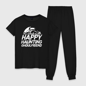 Женская пижама хлопок с принтом Happy Haunting Ghoulfriend в Белгороде, 100% хлопок | брюки и футболка прямого кроя, без карманов, на брюках мягкая резинка на поясе и по низу штанин | 31 октября | halloween | halowen | ведьма | день всех святых | джек | костюм | кровь | лого | монстр | надпись | праздник | приведение | призрак | светильник | символ | страшная | тыква | ужасы | хеллоуин | хеллуин