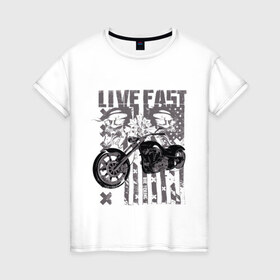 Женская футболка хлопок с принтом Жить быстро в Белгороде, 100% хлопок | прямой крой, круглый вырез горловины, длина до линии бедер, слегка спущенное плечо | американский чёпер | байкеры. | мотоциклы | флаг сша | черепа с мотоциклом
