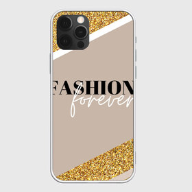 Чехол для iPhone 12 Pro Max с принтом Мода навсегда в Белгороде, Силикон |  | Тематика изображения на принте: fashion | блеск | гламур | золото | мода | навсегда | сияние