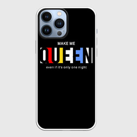 Чехол для iPhone 13 Pro Max с принтом Сделай меня королевой в Белгороде,  |  | art | lettering | princess | queen | арт | королева | надпись