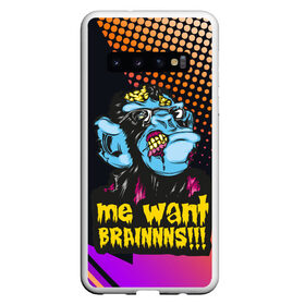 Чехол для Samsung Galaxy S10 с принтом Me wants brainnns!!! в Белгороде, Силикон | Область печати: задняя сторона чехла, без боковых панелей | Тематика изображения на принте: blood | diablo | haloween | horror | дьявол | зомби | кости | кровь | мозги | мясо | страшилка | ужасы | хеллоуин | хелоуин