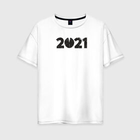 Женская футболка хлопок Oversize с принтом 2021 в Белгороде, 100% хлопок | свободный крой, круглый ворот, спущенный рукав, длина до линии бедер
 | 2021 | бык | год быка | год коровы | новый год | символ года