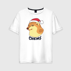 Женская футболка хлопок Oversize с принтом Новогодний Чимс в Белгороде, 100% хлопок | свободный крой, круглый ворот, спущенный рукав, длина до линии бедер
 | chemps | chems | doge | dogo | дог | доге | доке и чимс | чимс | чимс доге