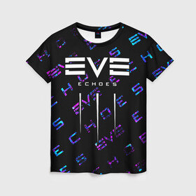Женская футболка 3D с принтом EVE ECHOES / ИВ ЭХО в Белгороде, 100% полиэфир ( синтетическое хлопкоподобное полотно) | прямой крой, круглый вырез горловины, длина до линии бедер | echo | echoes | eve | game | games | logo | online | space | ев онлайн | ев эхо | еве | ив онлайн | ив эхо | игра | игры | космос | лого | логотип | логотипы | онлайн | символ | символы | эхо | эхос