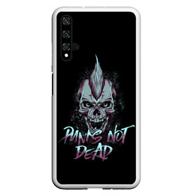 Чехол для Honor 20 с принтом PUNKS NOT DEAD в Белгороде, Силикон | Область печати: задняя сторона чехла, без боковых панелей | Тематика изображения на принте: anarchy | dead | musick | punk | rock | skull | анархия | музыка | панк | рок | череп