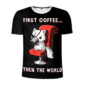Мужская футболка 3D спортивная с принтом С начала кофе, потом мир в Белгороде, 100% полиэстер с улучшенными характеристиками | приталенный силуэт, круглая горловина, широкие плечи, сужается к линии бедра | cat | coffee | world | зло | злодей | киса | киска | кисуля | кот | котишка | кофе | кошка | кресло | кружка | мир | мяу | пушистый | чай