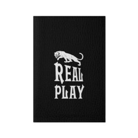 Обложка для паспорта матовая кожа с принтом Real Play - черная пантера в Белгороде, натуральная матовая кожа | размер 19,3 х 13,7 см; прозрачные пластиковые крепления | Тематика изображения на принте: real play | большие кошки | игра | кошки | надпись | пантера