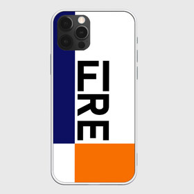 Чехол для iPhone 12 Pro Max с принтом FIRE в Белгороде, Силикон |  | blue | fire | geomerty | orange | геометрия | надписи | огонь | оранжевый | синий