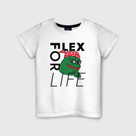 Детская футболка хлопок с принтом FLEX FOR LIFE в Белгороде, 100% хлопок | круглый вырез горловины, полуприлегающий силуэт, длина до линии бедер | flex | pepe | ricardo milos | лягушка | лягушонок | мем с лягушкой | мемас | пепе | пэпэ | рикардо милос | флекс | флех