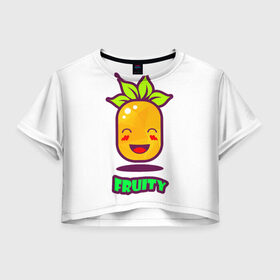 Женская футболка Crop-top 3D с принтом Fruity в Белгороде, 100% полиэстер | круглая горловина, длина футболки до линии талии, рукава с отворотами | fruit | ананас | вкусно | сладость | фрукты