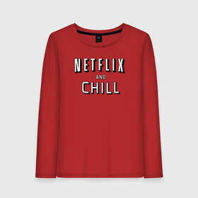 Женский лонгслив хлопок с принтом Netflix and Chill в Белгороде, 100% хлопок |  | chill | lets chill | netflix and chill | вайб | давай чилить | лень | летс чил | настроение | нетфлик анд чил | отдохни | расслабься | чил