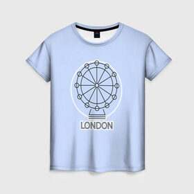 Женская футболка 3D с принтом Лондон London Eye в Белгороде, 100% полиэфир ( синтетическое хлопкоподобное полотно) | прямой крой, круглый вырез горловины, длина до линии бедер | blue circle | england | english | europe | eye | gb | icon | london | travel | uk | vacation | англия | аттракцион | великобритания | европа | иконка | колесо обозрения | лондон | лондонский глаз | надпись | отпуск | поездка | путешествие |