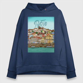 Женское худи Oversize хлопок с принтом Porto Порту Португалия в Белгороде, френч-терри — 70% хлопок, 30% полиэстер. Мягкий теплый начес внутри —100% хлопок | боковые карманы, эластичные манжеты и нижняя кромка, капюшон на магнитной кнопке | city | europe | lettering | porto | portugal | river | roofs | town | город | город на реке | городской пейзаж | дома | домики | европа | здания | крыши | леттеринг | лодки | порту | португалия