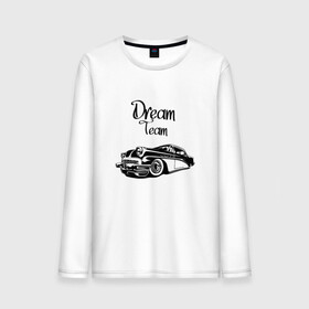 Мужской лонгслив хлопок с принтом Dream Team в Белгороде, 100% хлопок |  | american cars | car | dream | muscle car | team | авто | автомобиль | надпись | тюнинг