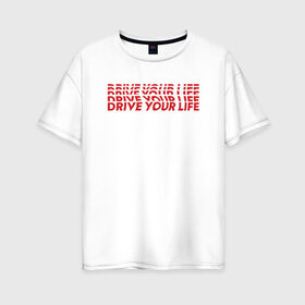 Женская футболка хлопок Oversize с принтом drive wave red в Белгороде, 100% хлопок | свободный крой, круглый ворот, спущенный рукав, длина до линии бедер
 | drive | drive fitness | драйв | драйв фитнес