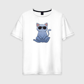 Женская футболка хлопок Oversize с принтом Blue Cat в Белгороде, 100% хлопок | свободный крой, круглый ворот, спущенный рукав, длина до линии бедер
 | домашний | животные | звери | киса | киска | кот | котенок | котэ | котя | кошка | крутой | лапочка | милый | мимими | модный | очки | синий | хороший