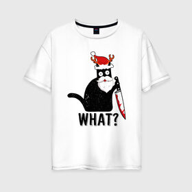 Женская футболка хлопок Oversize с принтом What Cat (Новый Год) в Белгороде, 100% хлопок | свободный крой, круглый ворот, спущенный рукав, длина до линии бедер
 | 