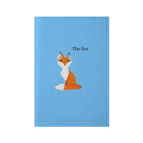 Обложка для паспорта матовая кожа с принтом The fox в Белгороде, натуральная матовая кожа | размер 19,3 х 13,7 см; прозрачные пластиковые крепления | Тематика изображения на принте: fox | the fox | лиса