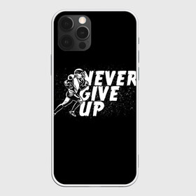 Чехол для iPhone 12 Pro Max с принтом НИКОГДА НЕ СДАВАЙСЯ в Белгороде, Силикон |  | never give up | американский футбол | никогда не сдавайся | спортивная цитата | человек бегущий