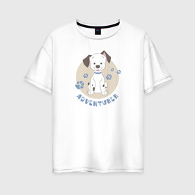 Женская футболка хлопок Oversize с принтом Adventurer в Белгороде, 100% хлопок | свободный крой, круглый ворот, спущенный рукав, длина до линии бедер
 | 101 dalmatians | 101 далматинец | disney | vdkimel | дисней