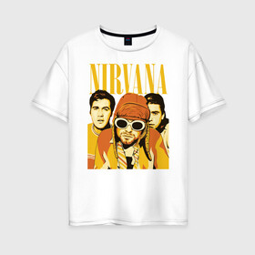 Женская футболка хлопок Oversize с принтом Nirvana в Белгороде, 100% хлопок | свободный крой, круглый ворот, спущенный рукав, длина до линии бедер
 | alternative rock | american | grunge | music | nirvana | rock | rock band | usa | альтернативный рок | американская | гранж | музыка | рок | рок группа | сша