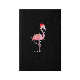 Обложка для паспорта матовая кожа с принтом Новогодний Фламинго в Белгороде, натуральная матовая кожа | размер 19,3 х 13,7 см; прозрачные пластиковые крепления | 2021 | гирлянда | год быка | дед мороз | новогодний | новогодняя | новый год | птица | рождество | розовый фламинго | с новым годом | фламинго