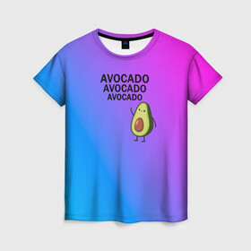 Женская футболка 3D с принтом Авокадо в Белгороде, 100% полиэфир ( синтетическое хлопкоподобное полотно) | прямой крой, круглый вырез горловины, длина до линии бедер | авокадо | веган | градиент | зелень | зож | лето | овощи | фрукты | экзотика
