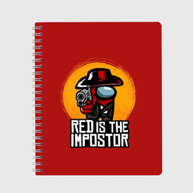 Тетрадь с принтом Red Is The Impostor в Белгороде, 100% бумага | 48 листов, плотность листов — 60 г/м2, плотность картонной обложки — 250 г/м2. Листы скреплены сбоку удобной пружинной спиралью. Уголки страниц и обложки скругленные. Цвет линий — светло-серый
 | Тематика изображения на принте: among | among us | crewmate | dead | game | impistor | red | redemption | space | us | vote | выживший | игра | космос | красный | невиновный | предатель | самозванец