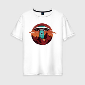 Женская футболка хлопок Oversize с принтом НЛО в Белгороде, 100% хлопок | свободный крой, круглый ворот, спущенный рукав, длина до линии бедер
 | aliens | art | clouds | flying saucer | mountains | saucer | ufo | арт | горы | инопланетяне | летающая тарелка | нло | облака | пришельцы | тарелка