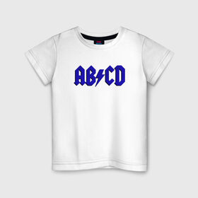 Детская футболка хлопок с принтом ABCD надпись в Белгороде, 100% хлопок | круглый вырез горловины, полуприлегающий силуэт, длина до линии бедер | abcd | ac dc | acdc | band | logo | metal | music | rock | алфавит | буквы | имитация | леттеринг | лого | металл | музыка | надпись | пародия | рок | синий