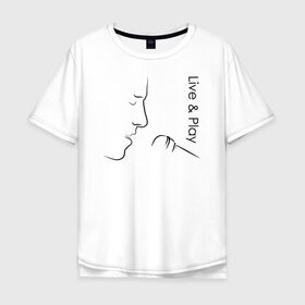 Мужская футболка хлопок Oversize с принтом Live & Play в Белгороде, 100% хлопок | свободный крой, круглый ворот, “спинка” длиннее передней части | 
