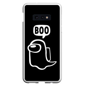 Чехол для Samsung S10E с принтом BOO (Among Us) в Белгороде, Силикон | Область печати: задняя сторона чехла, без боковых панелей | among | among us | boo | crewmate | game | ghost | impistor | space | us | vote | бу | буу | выживший | игра | космос | невиновный | предатель | приведение | призрак | самозванец