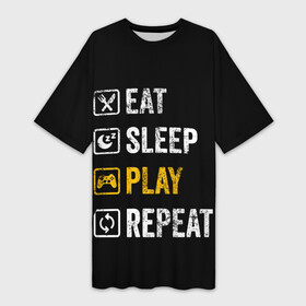 Платье-футболка 3D с принтом Eat. Sleep. Play. Repeat в Белгороде,  |  | art | food | gamepad | games | inscription | joystick | schedule | sleep | text | арт | джойстик | еда | игры | надпись | расписание | сон | текст