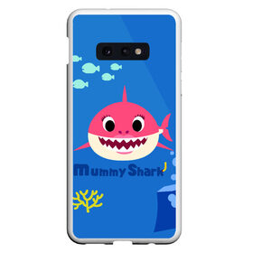 Чехол для Samsung S10E с принтом Mummy shark в Белгороде, Силикон | Область печати: задняя сторона чехла, без боковых панелей | baby shark | daddy shark | mummy shark | бэйби шарк
