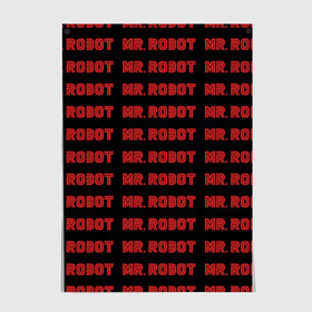 Постер с принтом Mr Robot в Белгороде, 100% бумага
 | бумага, плотность 150 мг. Матовая, но за счет высокого коэффициента гладкости имеет небольшой блеск и дает на свету блики, но в отличии от глянцевой бумаги не покрыта лаком | allsafe | darlene | e corp | elliot | evil corp | fsociety | mr robot | serial | алсэйф | дарлин | карли чайкин | корпорация зла | мистер робот | монополия | нафих общество | рами малек | сериал | сериалы | хакер | элиот | эллиот