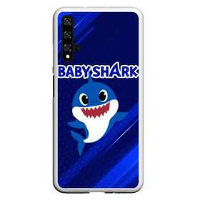 Чехол для Honor 20 с принтом BABY SHARK \ БЭБИ ШАРК. в Белгороде, Силикон | Область печати: задняя сторона чехла, без боковых панелей | baby shark | babysharkchallenge | shark | акула baby shark | акуленок | аула | бэби шарк | песня