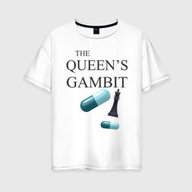 Женская футболка хлопок Oversize с принтом the queens gambit в Белгороде, 100% хлопок | свободный крой, круглый ворот, спущенный рукав, длина до линии бедер
 | the queens gambit | нетфликс | сериал | ход королевы