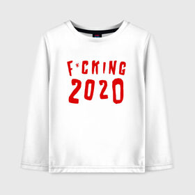 Детский лонгслив хлопок с принтом F*cking 2020 в Белгороде, 100% хлопок | круглый вырез горловины, полуприлегающий силуэт, длина до линии бедер | 2020 | литл биг | новый год