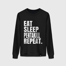 Женский свитшот хлопок с принтом EAT SLEEP PENTAKILL REPEAT в Белгороде, 100% хлопок | прямой крой, круглый вырез, на манжетах и по низу широкая трикотажная резинка  | ahri | akali | ashe | carry | darius | draven | eat | eat sleep pentakill repeat | ezreal | fizz | galio | game | garen | jax | jhin | jinx | kill | league of legends | lol | penta | pentakill | repeat | sleep | игра |