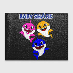 Обложка для студенческого билета с принтом Baby Shark в Белгороде, натуральная кожа | Размер: 11*8 см; Печать на всей внешней стороне | baby | baby shark | shark | акула | анимация | бэби | бэби шарк | дети | мультфильм | песня | ребенок | шарк