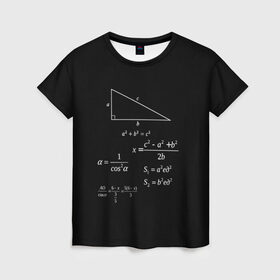 Женская футболка 3D с принтом Теорема Пифагора в Белгороде, 100% полиэфир ( синтетическое хлопкоподобное полотно) | прямой крой, круглый вырез горловины, длина до линии бедер | алгебра | геометрия | гипотенуза | катет | математик | пифагор | теорема пифагора | треугольник | философ | формулы | школа | шпаргалка
