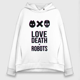 Женское худи Oversize хлопок с принтом LDR Glitch в Белгороде, френч-терри — 70% хлопок, 30% полиэстер. Мягкий теплый начес внутри —100% хлопок | боковые карманы, эластичные манжеты и нижняя кромка, капюшон на магнитной кнопке | death | fantastic | future | glitch | ldr | love | love death and robots | love death robots | netflix | robots | sci fi | будущее | глитч | лдр | любовь | нетфликс | роботы | фантастика