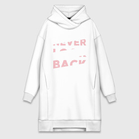 Платье-худи хлопок с принтом Never look back в Белгороде,  |  | art | back | casual | design | english | look | motivation | never | print | retro | shirt | slogan | street | style | text | typography | urban | vintage | английский | девиз | дизайн | мотивация | надпись | не | никогда | оглядывайся | призыв | 