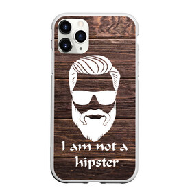 Чехол для iPhone 11 Pro Max матовый с принтом I am not a hipSter в Белгороде, Силикон |  | 100 eco | alter ego | always be yourself | aristocat | bad | be positive | be wise | beard | big | big daddy | борода | борода всему глава | бородач | босс | бро | викинг | воин | волк