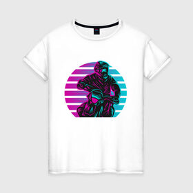 Женская футболка хлопок с принтом Неоновый мотоциклист в Белгороде, 100% хлопок | прямой крой, круглый вырез горловины, длина до линии бедер, слегка спущенное плечо | Тематика изображения на принте: 
